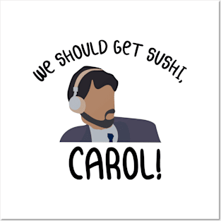 We Should Get Sushi Carol 8 Posters and Art